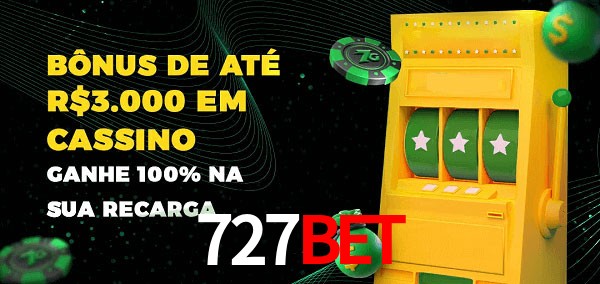 727bet melhor bônus de depósito